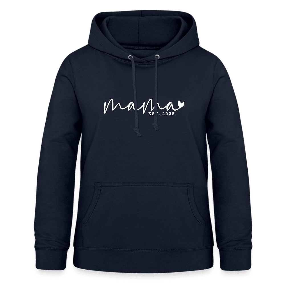 happy-prints.eu - Personalisierter Frauen Hoodie mit eigenem Design bedrucken - hier mit Mama - est. 2025 - Sweater mit Spruch bedrucken - viele Farben und Größen