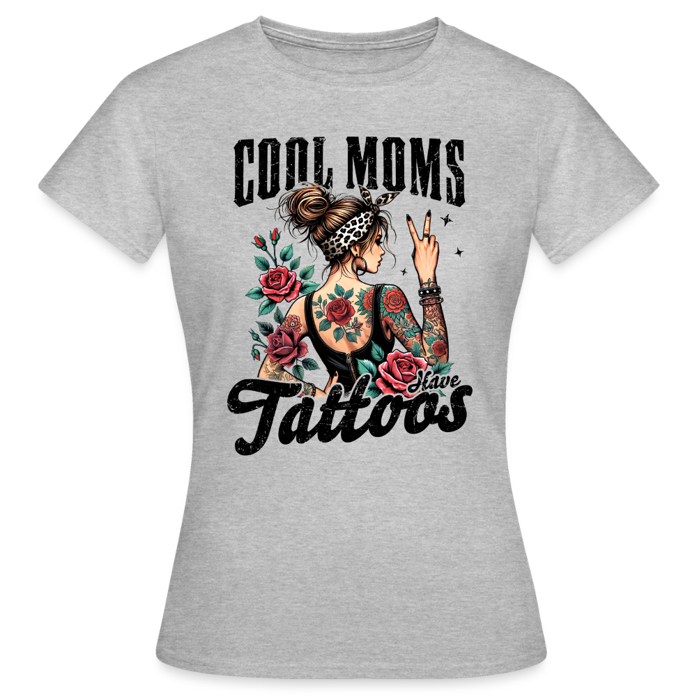 Personalisiertes Frauen T-Shirt mit Spruch "Cool Moms have Tattoos" - Shirt zum Muttertag - viele Farben und Größen - Motiv easy anpassbar - Grau meliert