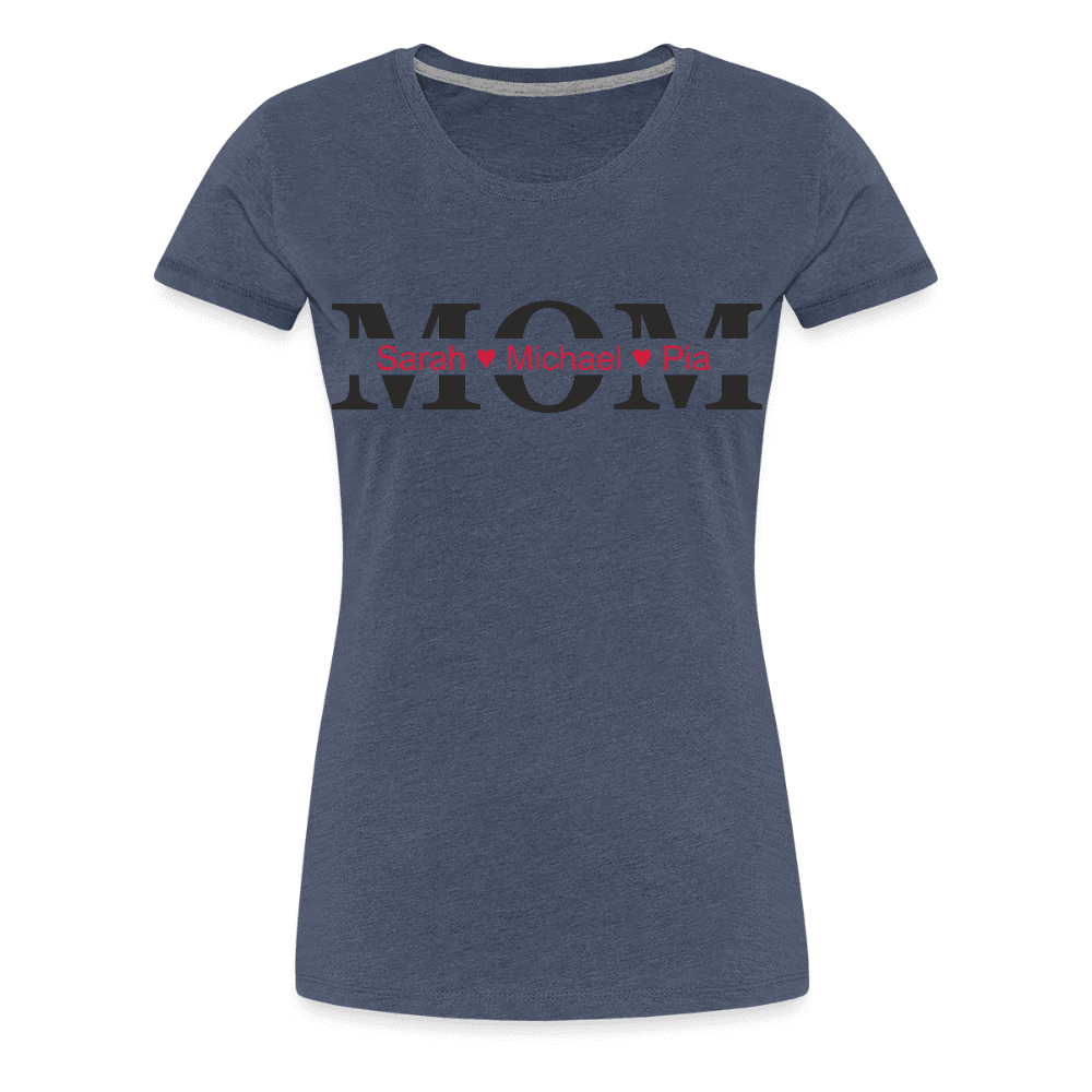 happy-prints.eu - Personalisiertes Frauen Premium T-Shirt mit MOM und Namen der Kinder und Herz - Motiv und Text adaptierbar