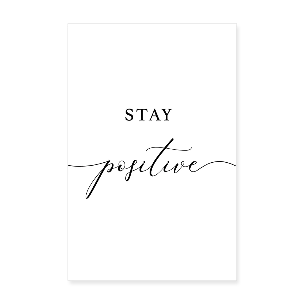 Personalisiertes Poster mit Spruch "Stay positive" - 3er Serie - 20x30 cm - Motiv, Bild, Text und Produkt einfach änderbar - Weiß One size