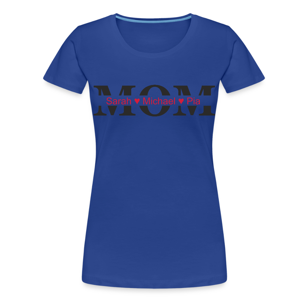 Personalisiertes Frauen Premium T-Shirt mit MOM und Namen der Kinder und Herz - Motiv und Text adaptierbar - Königsblau