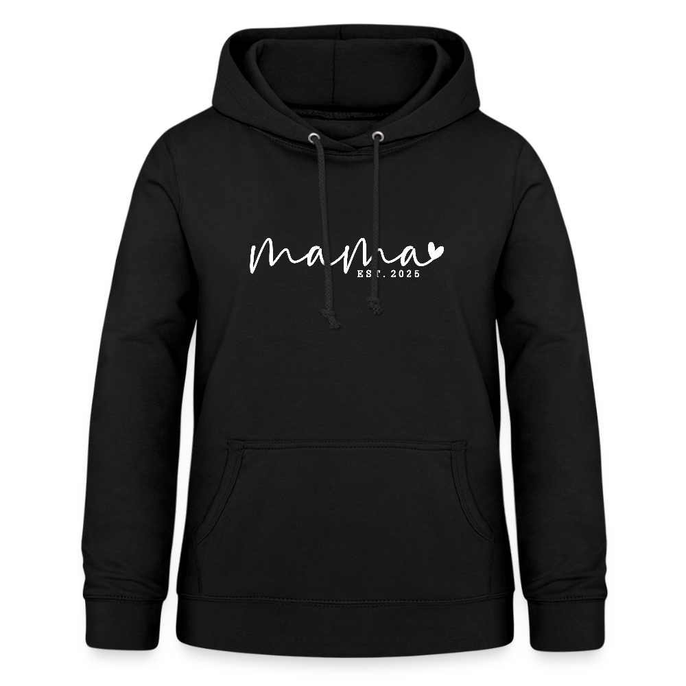 Personalisierter Frauen Hoodie mit eigenem Design bedrucken - hier mit Mama - est. 2025 - Sweater mit Spruch bedrucken - viele Farben und Größen - Schwarz