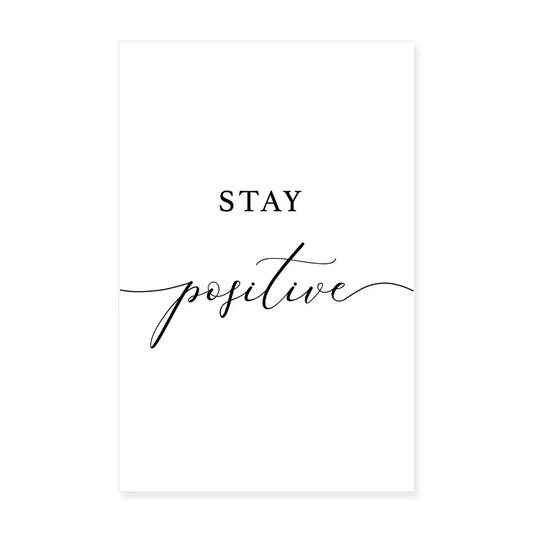 Personalisiertes Poster mit Spruch "Stay positive" - 3er Serie - 20x30 cm - Motiv, Bild, Text und Produkt einfach änderbar - Weiß One size