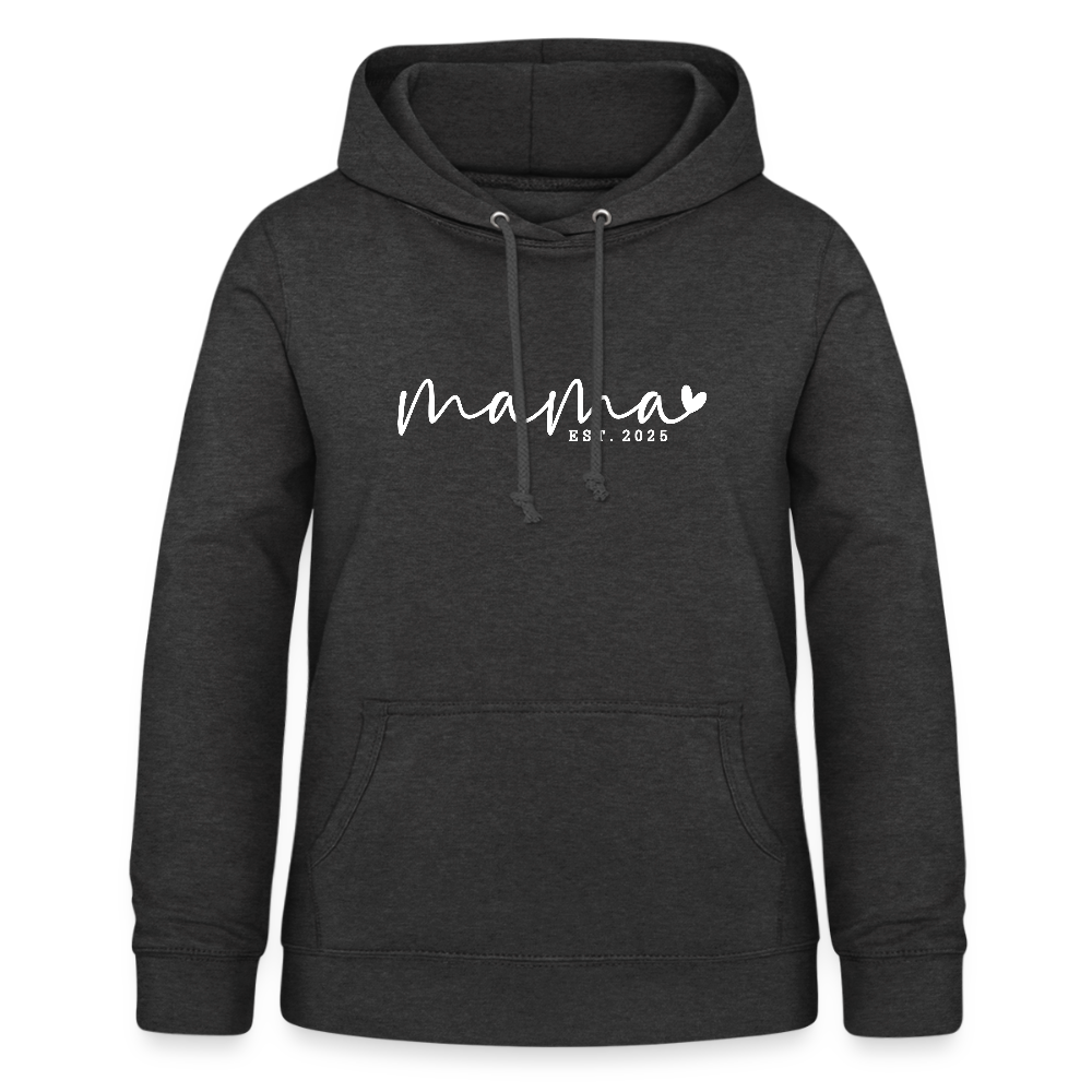 Personalisierter Frauen Hoodie mit eigenem Design bedrucken - hier mit Mama - est. 2025 - Sweater mit Spruch bedrucken - viele Farben und Größen - Anthrazit