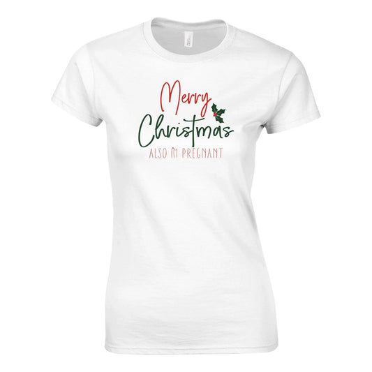 Tailliertes Damen Kurzarm T-Shirt mit Print - Merry Christmas - also I´m pregnant - Weihnachten und Winter – viele Farben und große Größen - Weiß